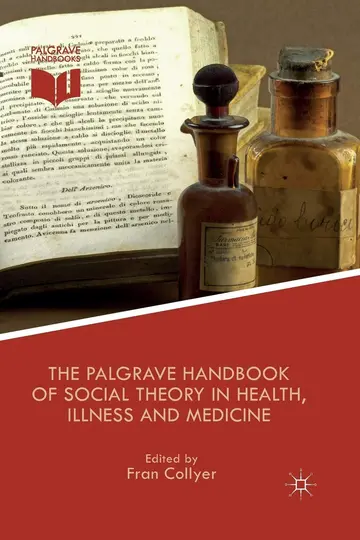 Cover of The Palgrave Handbook of Social Theory in Health, Illness and Medicine
