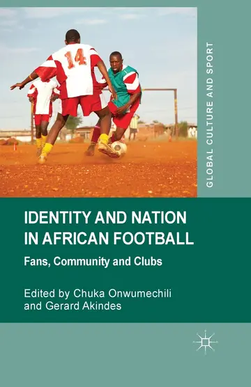Cover of Identity and Nation in African Football