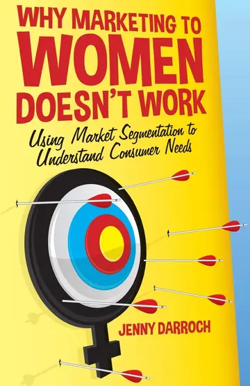 Cover of Why Marketing to Women Doesn't Work