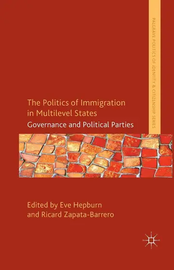 Cover of The Politics of Immigration in Multi-Level States