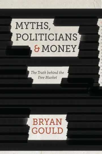Cover of Myths, Politicians and Money