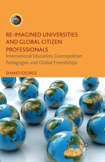Cover of Re-Imagined Universities and Global Citizen Professionals