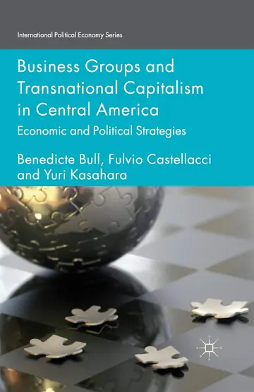 Cover of Business Groups and Transnational Capitalism in Central America