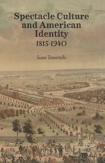 Cover of Spectacle Culture and American Identity 1815 1940