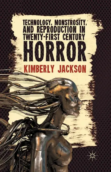 Cover of Technology, Monstrosity, and Reproduction in Twenty-first Century Horror