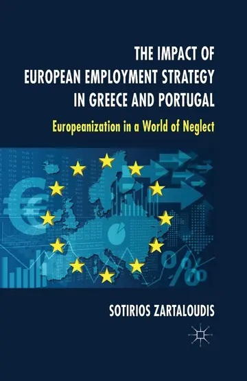 Cover of The Impact of European Employment Strategy in Greece and Portugal