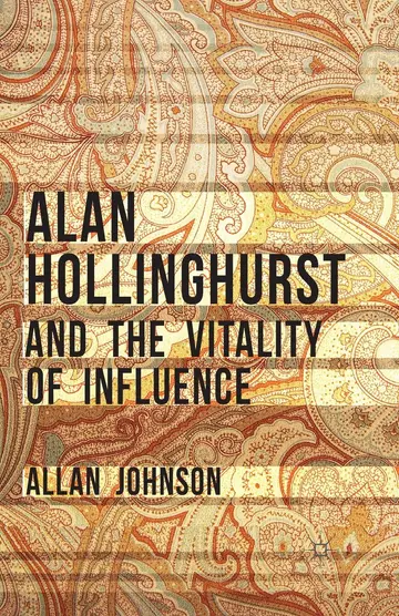 Cover of Alan Hollinghurst and the Vitality of Influence