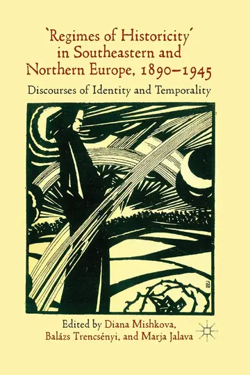 Cover of 'Regimes of Historicity' in Southeastern and Northern Europe, 1890-1945