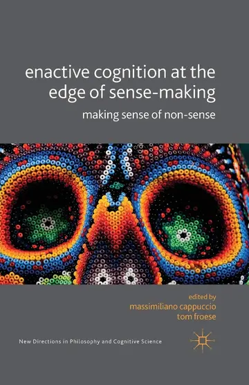 Cover of Enactive Cognition at the Edge of Sense-Making