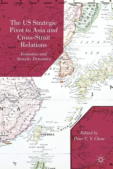 Cover of The US Strategic Pivot to Asia and Cross-Strait Relations