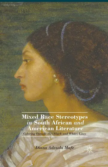 Cover of Mixed Race Stereotypes in South African and American Literature