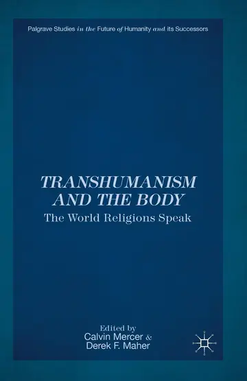 Cover of Transhumanism and the Body