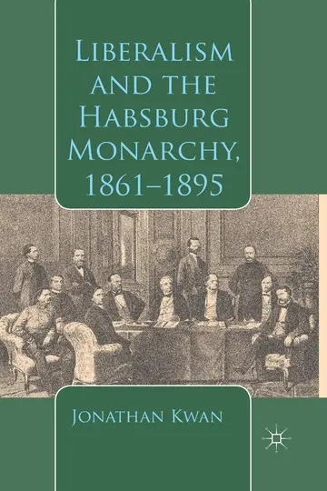 Cover of Liberalism and the Habsburg Monarchy, 1861-1895