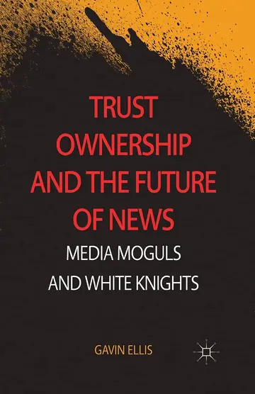 Cover of Trust Ownership and the Future of News