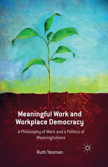 Cover of Meaningful Work and Workplace Democracy