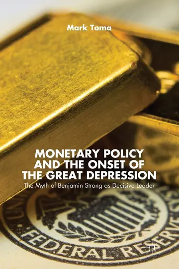 Cover of Monetary Policy and the Onset of the Great Depression