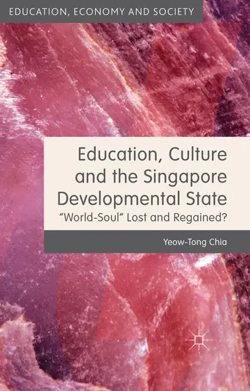 Cover of Education, Culture and the Singapore Developmental State