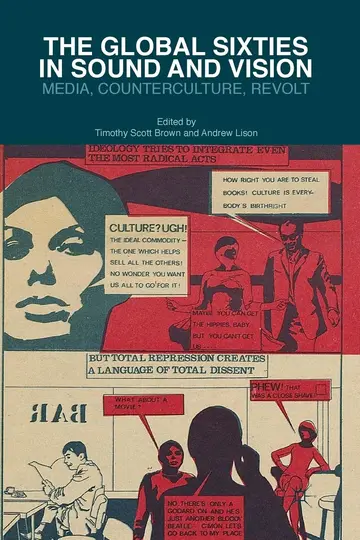 Cover of The Global Sixties in Sound and Vision