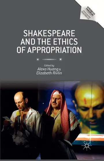 Cover of Shakespeare and the Ethics of Appropriation
