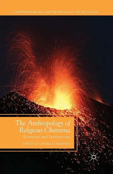 Cover of The Anthropology of Religious Charisma