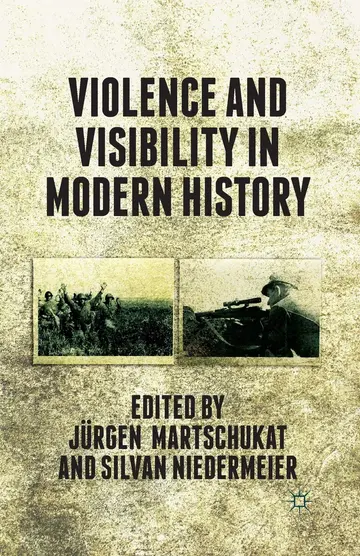 Cover of Violence and Visibility in Modern History
