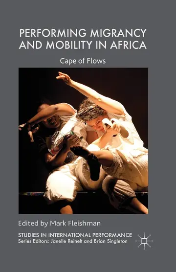 Cover of Performing Migrancy and Mobility in Africa