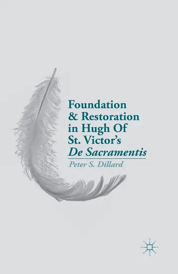 Cover of Foundation and Restoration in Hugh of St. Victor’s De Sacramentis