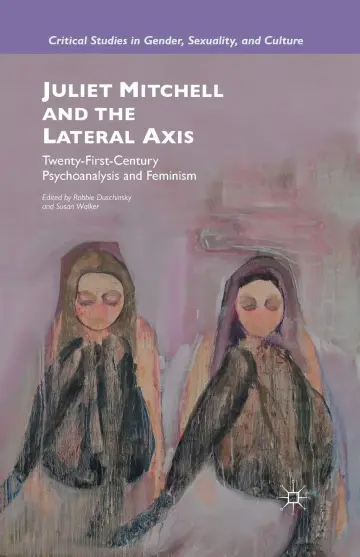 Cover of Juliet Mitchell and the Lateral Axis
