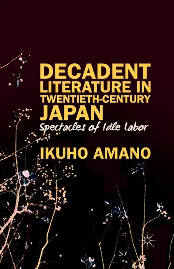 Cover of Decadent Literature in Twentieth-Century Japan