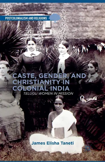 Cover of Caste, Gender, and Christianity in Colonial India