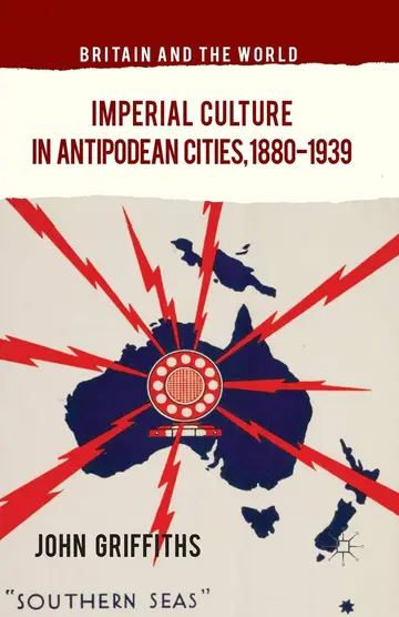 Cover of Imperial Culture in Antipodean Cities, 1880-1939