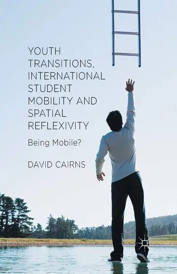 Cover of Youth Transitions, International Student Mobility and Spatial Reflexivity