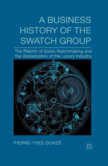 Cover of A Business History of the Swatch Group