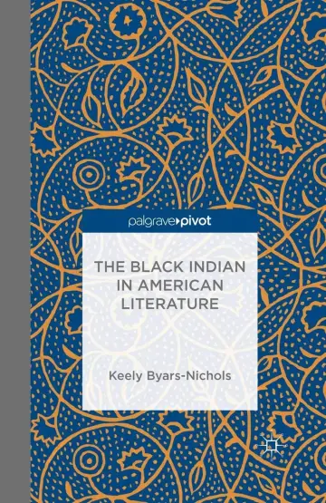 Cover of The Black Indian in American Literature