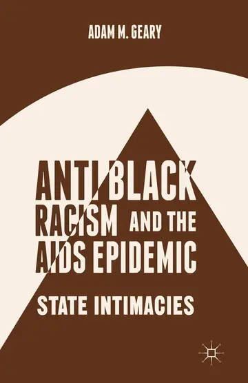 Cover of Antiblack Racism and the AIDS Epidemic