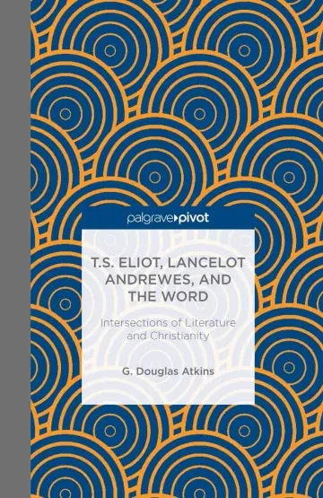 Cover of T.S. Eliot, Lancelot Andrewes, and the Word