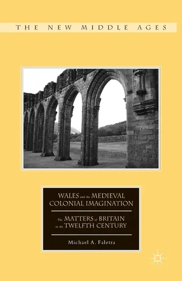 Cover of Wales and the Medieval Colonial Imagination