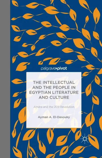 Cover of The Intellectual and the People in Egyptian Literature and Culture
