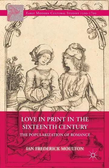 Cover of Love in Print in the Sixteenth Century