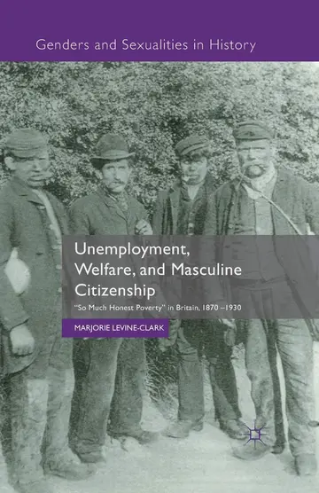 Cover of Unemployment, Welfare, and Masculine Citizenship