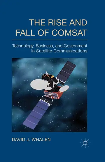 Cover of The Rise and Fall of COMSAT
