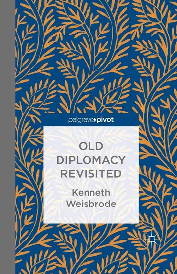 Cover of Old Diplomacy Revisited