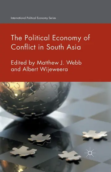 Cover of The Political Economy of Conflict in South Asia