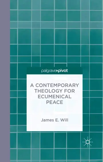 Cover of A Contemporary Theology for Ecumenical Peace