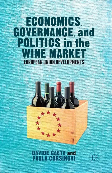 Cover of Economics, Governance, and Politics in the Wine Market