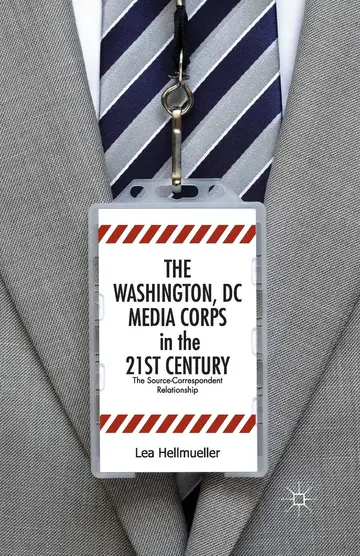 Cover of The Washington, DC Media Corps in the 21st Century