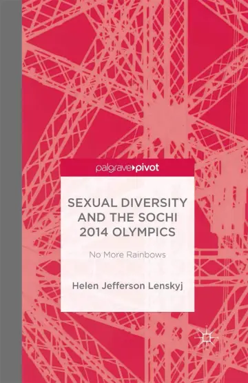 Cover of Sexual Diversity and the Sochi 2014 Olympics