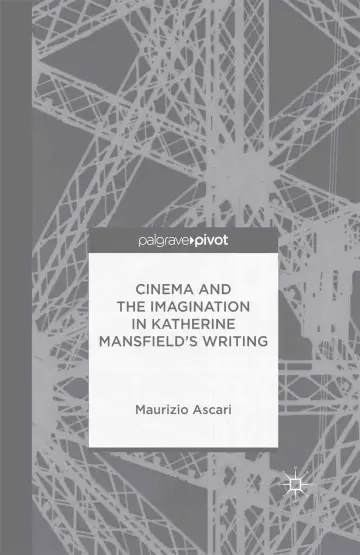 Cover of Cinema and the Imagination in Katherine Mansfield's Writing