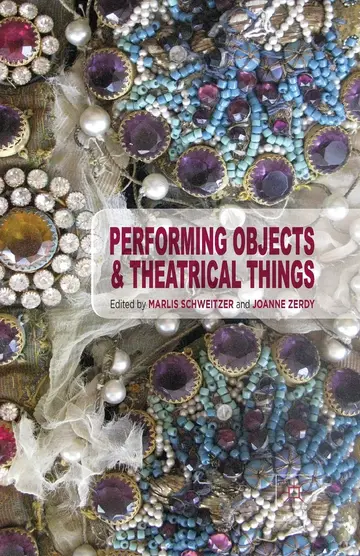 Cover of Performing Objects and Theatrical Things