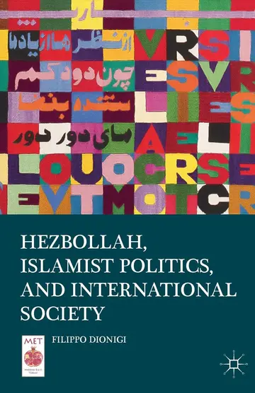 Cover of Hezbollah, Islamist Politics, and International Society